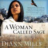 A Woman Called Sage, DiAnn Mills