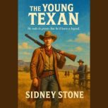The Young Texan, Sidney Stone