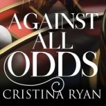 Against All Odds, Cristina Ryan