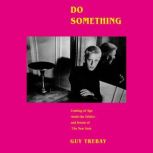Do Something, Guy Trebay