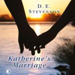 Katherines Marriage, D. E. Stevenson