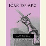 Joan of Arc, Mary Gordon