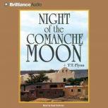 Night of the Comanche Moon, T. T. Flynn