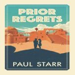 Prior Regrets, Paul Starr