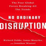 No Ordinary Disruption, James Manyika