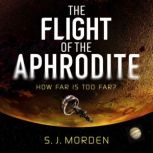 The Flight of the Aphrodite, S J Morden