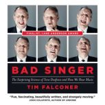 Bad Singer, Tim Falconer