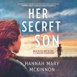 Her Secret Son, Hannah Mary McKinnon