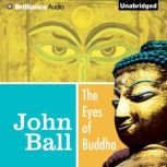 The Eyes of Buddha, John Ball