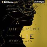 Different Lie, A, Derek Haas