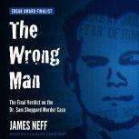 The Wrong Man, James Neff