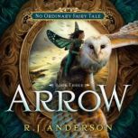 Arrow, R.J. Anderson