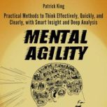 Mental Agility, Patrick King