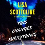 This Changes Everything, Lisa Scottoline