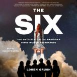 The Six, Loren Grush