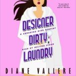 Designer Dirty Laundry Samantha Kidd Mystery #1, Diane Vallere
