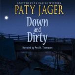 Down and Dirty, Paty Jager