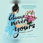 Always Never Yours, Emily Wibberley
