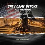 They Came Before Columbus, Ivan Van Sertima