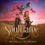 Soulflame, Michelle M. Bruhn
