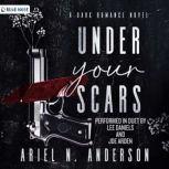 Under Your Scars, Ariel N. Anderson