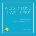 Weight Loss  Wellness Meditations f..., Kameta Media
