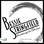 Bessie Stringfield Motorcycle Queen, Lauren Kratz Prushko