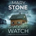 Shadows Watch, Mary Stone