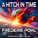 A Hitch in Time, Frederik Pohl