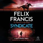 Syndicate, Felix Francis