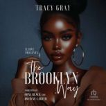 The Brooklyn Way, Tracy Gray