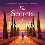 The Secrets of Provence, Daisy Wood