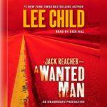 A Wanted Man A Jack Reacher Novel, Lee Child
