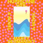 Hurricane Girl, Marcy Dermansky