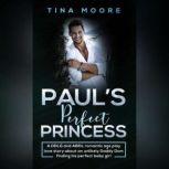 Pauls Perfect Princess, Tina Moore