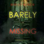 Barely Missing A Tessa Flint FBI Sus..., Molly Black