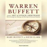 Warren Buffett and the Art of Stock A..., Mary Buffett