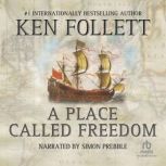 A Place Called Freedom, Ken Follett