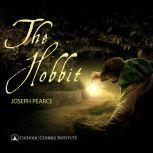 The Hobbit, Joseph Pearce