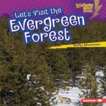 Lets Visit the Evergreen Forest, Buffy Silverman