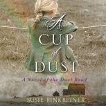 A Cup of Dust, Susie Finkbeiner
