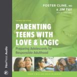 Parenting Teens With Love  Logic, Foster Cline