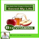 How apple cider vinegar and vitamin b..., Justin Case Rapping Grandpa