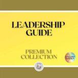 LEADERSHIP GUIDE: PREMIUM COLLECTION (3 BOOKS), LIBROTEKA