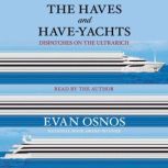 The Haves and HaveYachts, Evan Osnos