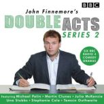 John Finnemores Double Acts Series ..., John Finnemore