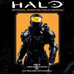 Halo Official Spartan Field Manual, Kenneth Peters