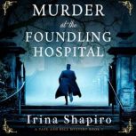 Murder at the Foundling Hospital, Irina Shapiro