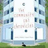 The Community Cat Chronicles Book 3, Lachlan Madsen