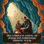 The Complete Gospel of Judas and Forb..., Judas